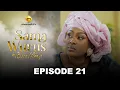 Download Lagu Série - Sama Wurus - Saison 1 - Episode 21