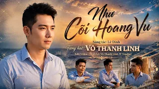 Như Cõi Hoang Vu |  VÕ THANH LINH