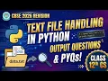 Text File Handling in Python Output Questions PYQs Class 12th CS CBSE 2026 revision