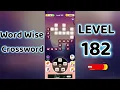 Word Wise Crossword Level 182 Smart Crossword Puzzle Walkthrough Go Answer