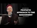 Download Lagu A Prophetic Approach to Time Management - Shaykh Hamza Yusuf
