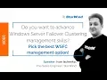 Managing Windows Server Failover Clustering Pick the best option