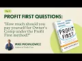 How much should you pay yourself under Profit First Profit First Questions with Mike Michalowicz