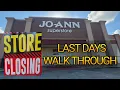 Joann Fabric Final Days Walk Through