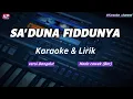 Lagu SA'DUNA FIDDUNYA_Karaoke \u0026 Lirik_versi Dangdut_nada cewek(Bm)