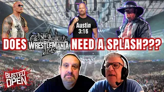 Does WrestleMania Need a Splash Busted Open WWE