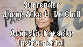 Download Jhené Aiko - Surrender ft. Dr. Chill acoustic karaoke instrumental MP3