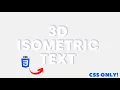 3D Isometric Text Effect CSS Only CSS Tips and Tricks