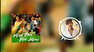 aisa des hai mera veer zaara 2021 republic special hard bass mix dj gulshan jhans