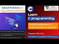 Solved Problems on Loop and Conditionals Practical Assignments C course Lecture 19