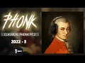 Download Lagu 🎹 PLAYLIST - CLASSIC PHONK PT.2  2022-3 🎹 [ GRIEG PHONK / RXLLY - MOZART / FÜR ELISE PHONK ]