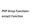 PHP Array Functions - array Function
