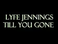 Download Lagu Lyfe Jennings - Till You Gone Instrumental