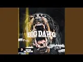 Download Lagu The Big Dawg