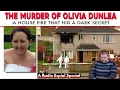THE MURDER OF OLIVIA DUNLEA A House Fire That Hid a Dark Secret