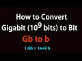 How to Convert Gigabit 10 bits to Bit