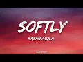 Karan aujla - Softly | (Lyrics) | Making memories | Album