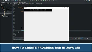 Java GUI Tutorial - How To Create a ProgressBar In Java GUI Using JProgressBar Class