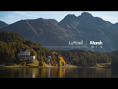 Luttrell | Marsh - Mix (Pt.1)