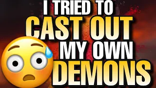 Download I TRIED Casting Demons Out Of Myself And FAILED. Self Deliverance Tips MP3