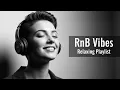 Lagu 【R\u0026B Vibes】2025 Relaxing Chill Playlist – Smooth \u0026 Emotional Songs That Speak to Your Heart 💞