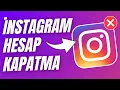 INSTAGRAM HESAP KAPATMA 2026 INSTAGRAM SILME VE DONDURMA NASIL YAPILIR