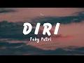 Download Lagu Feby Putri - Diri (Unofficial Lyric Video)