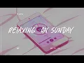 Relaxing on Sunday - pop chill vibes music mix
