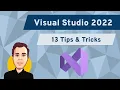 13 Visual Studio 2022 Tips Tricks