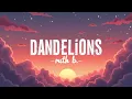 Download Lagu Ruth B. – Dandelions (Lyrics) | Romantic Viral Hit | U.S. Lyric Video