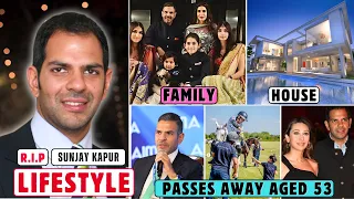 Sunjay Kapur Lifestyle 2025 RIP Sunjay Kapur Biography Age Family Wife Networth