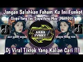 Lagu Funkot Jangan Salahkan Paham Ku Kini Tertuju, Siapa Yang Tau Siapa Yang Mau Viral Tiktok 2025