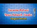 Download Lagu Karaoke Rohani. Yesus Kekasih Jiwaku. Dangdut Version.
