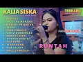 Download Lagu KALIA SISKA II RUNTAH II TERBARU FULL ALBUM TERBARU II DJ KENTRUNG UYE TONE SKA86