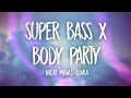 Download Lagu Nicki Minaj, Ciara - Super Bass X Body Party (TikTok Mashup) [Lyrics]