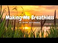 Download Lagu [Lyrics] Making Me Breathless by  Sture Zetterberg