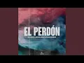 Download Lagu El Perdón (Extended Mix)