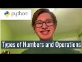 Python Tutorial 6 Types of Numbers and Operations