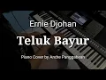 Download Lagu Teluk Bayur - Ernie Djohan | Piano Cover by Andre Panggabean