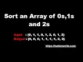 Sort an Array of 0s 1s and 2s