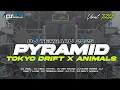 Download Lagu DJ VIRAL 2025‼️ PYRAMID X TOKYO DRIFT X ANIMALS  PARTY STYLE CEK SOUND