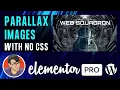 Parallax Movie Effect with Images with No CSS and No Extra Plugins - Just Elementor and Canva