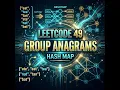 LeetCode 49 Group Anagrams in less than 5 minutes Hash Map Frequency Counting