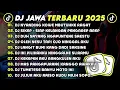 DJ JAWA TERBARU 2025 FULL BASS 🎧 DJ NYANDING KOWE MBUTUHKE RAGAT 🎶 DJ SIAP KELANGAN PENGAREP AREP 