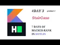 -problem1 StairCase HackerRank in Kotlin 7 days os HackerRank in Kotlin