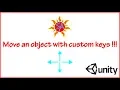 Move object with custom keys - Unity