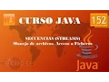 Curso Java Streams I Accediendo a ficheros Lectura 152