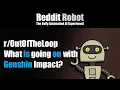 - What is going on with Genshin Impact