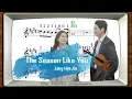 Download Lagu The Season Like You | Violin Play-Along | Jang Hye Jin | When My Love Blooms| 삶이꽃이되는순간 [Level 4]