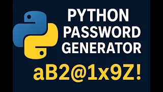 Python Password Generator Create Strong Secure Passwords with Python Day 5
